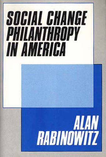 Cover image for Social Change Philanthrophy in America