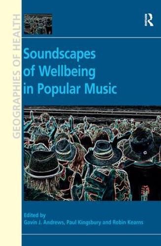 Cover image for Soundscapes of Wellbeing in Popular Music