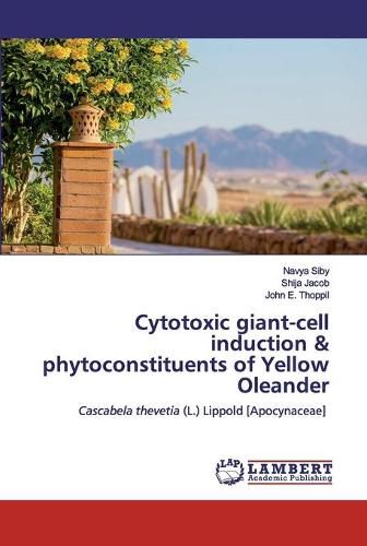 Cover image for Cytotoxic giant-cell induction & phytoconstituents of Yellow Oleander