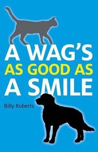 Cover image for Wag"s As Good As A Smile, A