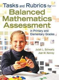 Cover image for Tasks and Rubrics for Balanced Mathematics Assessment in Primary and Elementary Grades