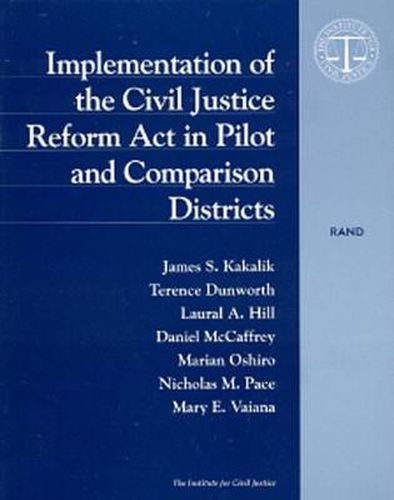 Cover image for Implementation of the Civil Justice Reform Act in Pilot and Comparison Districts