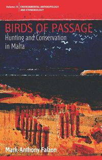 Cover image for Birds of Passage: Hunting and Conservation in Malta