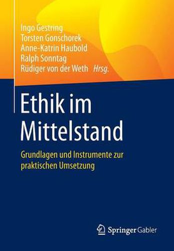 Cover image for Ethik im Mittelstand: Grundlagen und Instrumente zur praktischen Umsetzung