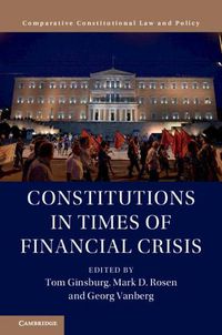 Cover image for Constitutions in Times of Financial Crisis