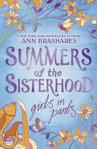 Cover image for Summers of the Sisterhood: Girls in Pants
