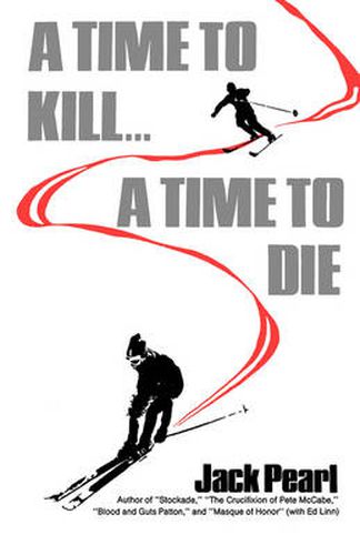 Cover image for A Time to Kill a Time to Die