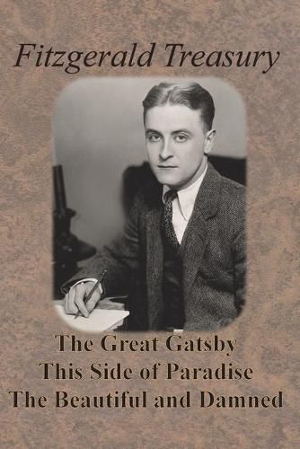 Cover image for Fitzgerald Treasury - The Great Gatsby, This Side of Paradise, The Beautiful and Damned