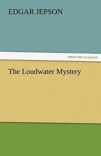 Cover image for The Loudwater Mystery