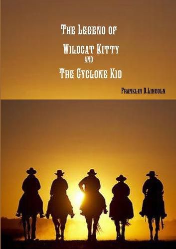 Cover image for The Legend of Wildcat Kitty and the Cyclone Kid