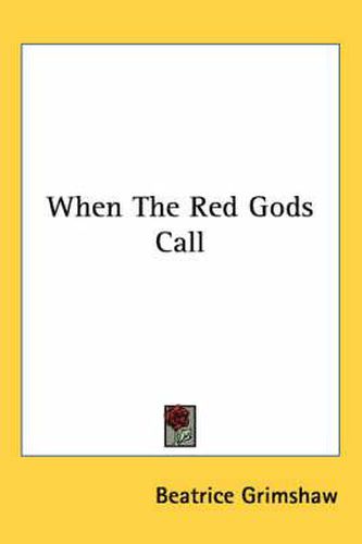 Cover image for When the Red Gods Call