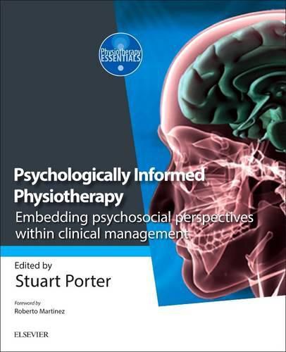 Cover image for Psychologically Informed Physiotherapy: Embedding psychosocial perspectives within clinical management