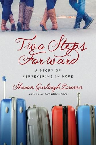 Cover image for Two Steps Forward - A Story of Persevering in Hope