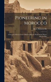 Cover image for Pioneering in Morocco