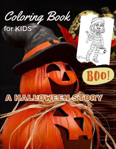 Cover image for Coloring Book For KIDS - A HALLOWEEN STORY: Super Fun HALLOWEEN EDITION Coloring Book with cool images for KIDS