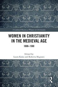 Cover image for Women in Christianity in the Medieval Age