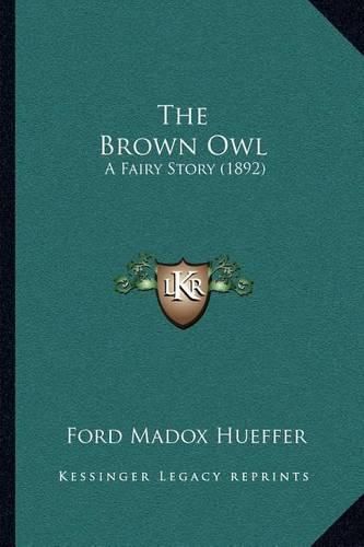 The Brown Owl: A Fairy Story (1892)