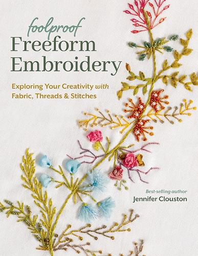 Cover image for Foolproof Freeform Embroidery