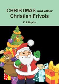 Cover image for CHRISTMAS and other Christian Frivols