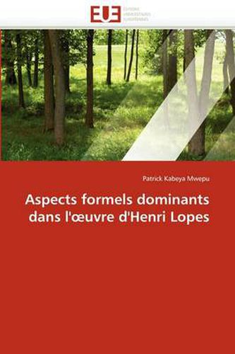 Cover image for Aspects Formels Dominants Dans L' Uvre D'Henri Lopes