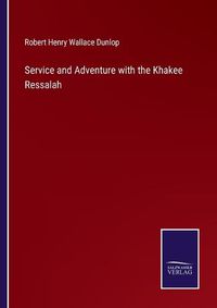 Cover image for Service and Adventure with the Khakee Ressalah