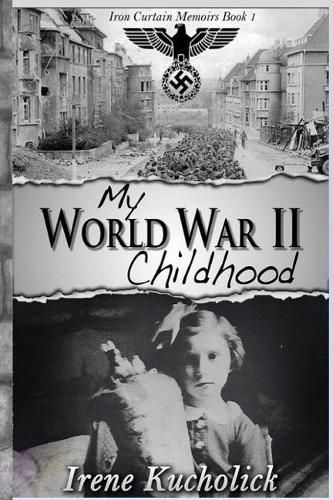 Cover image for My World War 2 Childhood