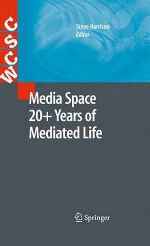 Cover image for Media Space 20+ Years of Mediated Life