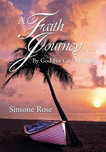 Cover image for A Faith Journey.....By God For God's People