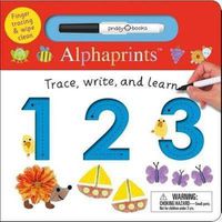 Cover image for Alphaprints: Trace, Write, and Learn 123: Finger Tracing & Wipe Clean