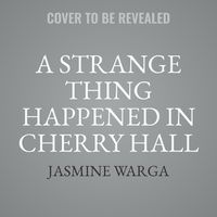 Cover image for A Strange Thing Happened in Cherry Hall