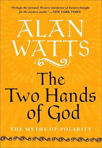 Cover image for The Two Hands of God: The Myths of Polarity