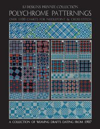 Cover image for Polychrome Patternings: Over 1100 Charts for Needlepoint & Cross Stitch