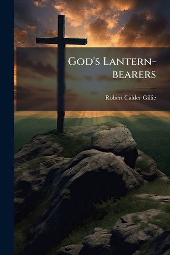Cover image for God's Lantern-bearers