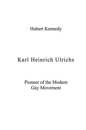 Cover image for Karl Heinrich Ulrichs: Pioneer of the Modern Gay Movement