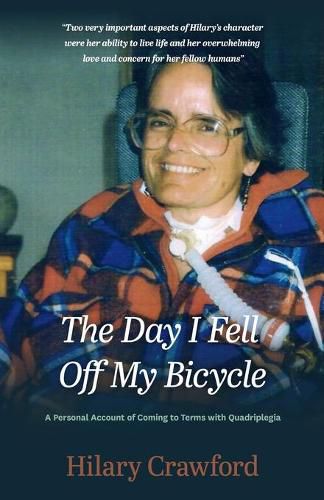 Cover image for The Day I Fell Off My Bicycle: A Personal Account of Coming to Terms with Quadriplegia