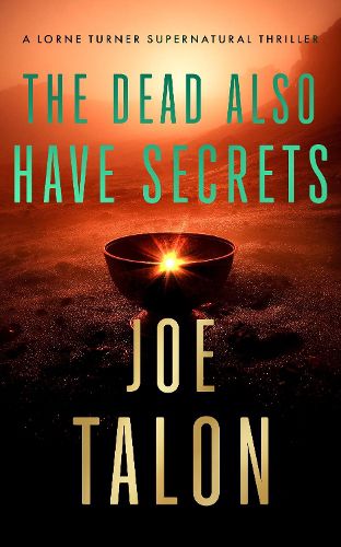 Cover image for The Dead Also Have Secrets
