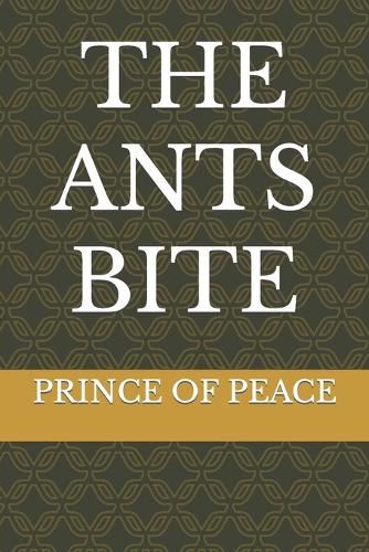 The Ants Bite