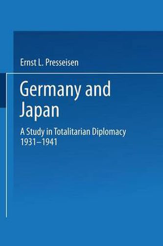 Cover image for Germany and Japan: A Study in Totalitarian Diplomacy 1933-1941