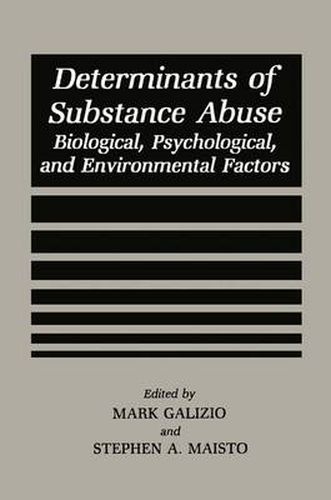 Cover image for Determinants of Substance Abuse: Biological , Psychological, and Environmental Factors