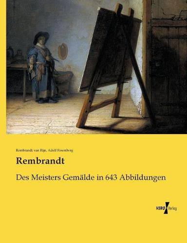 Cover image for Rembrandt: Des Meisters Gemalde in 643 Abbildungen