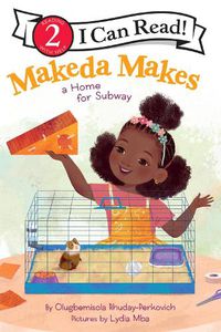 Cover image for Makeda Makes a Home for Subway