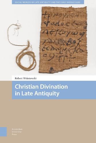 Cover image for Christian Divination in Late Antiquity