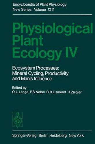 Cover image for Physiological Plant Ecology IV: Ecosystem Processes: Mineral Cycling, Productivity and Man's Influence