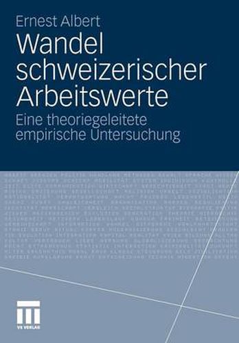 Cover image for Wandel Schweizerischer Arbeitswerte: Eine Theoriegeleitete Empirische Untersuchung