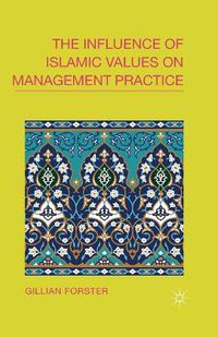 Cover image for The Influence of Islamic Values on Management Practice