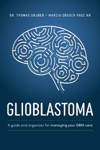 Cover image for Glioblastoma and High-Grade Glioma