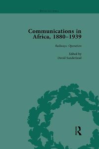 Cover image for Communications in Africa, 1880-1939, Volume 3