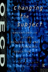 Cover image for Changing the Subject: Innovations in Science, Maths and Technology Education