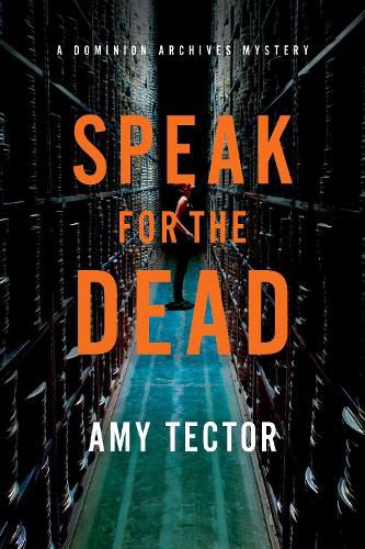 Cover image for Speak for the Dead: A Dominion Archives Mystery