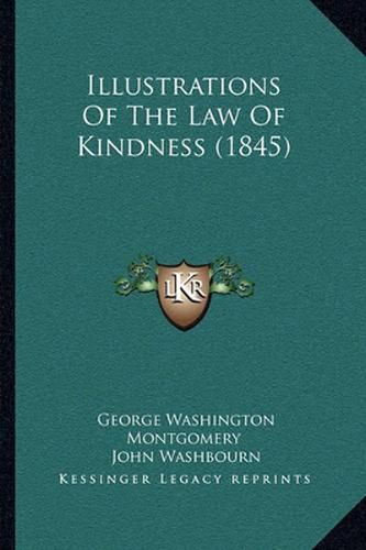 Cover image for Illustrations of the Law of Kindness (1845)